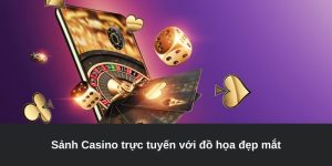 Giới thiệu sảnh cược Casino trực tuyến